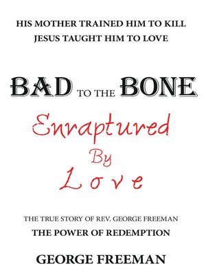cover image of Bad to the Bone Enraptured by Love